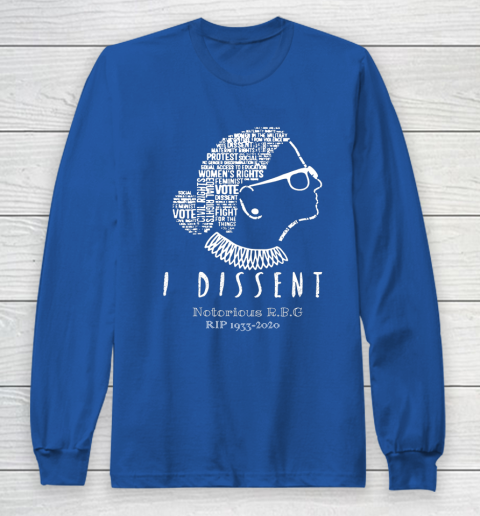 Notorious RBG 1833  2020 R.I.P Ruth Bader Ginsburg I Dissent Long Sleeve T-Shirt 6