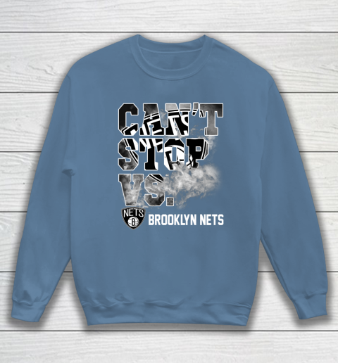 NBA Brooklyn Nets Basketball Can't Stop Vs Sweatshirt 6