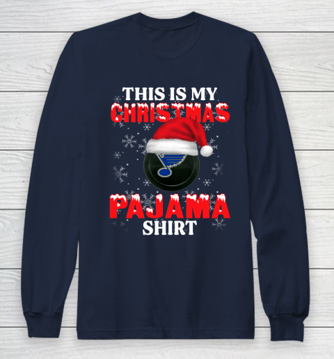 St.Louis Blues This Is My Christmas Pajama Shirt NHL Long Sleeve T-Shirt 2