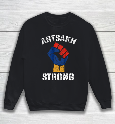 Distressed Artsakh Strong Artsakh is Armenia Armenian Flag Sweatshirt
