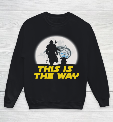 Orlando Magic NBA Basketball Star Wars Yoda And Mandalorian This Is The Way Youth Sweatshirt