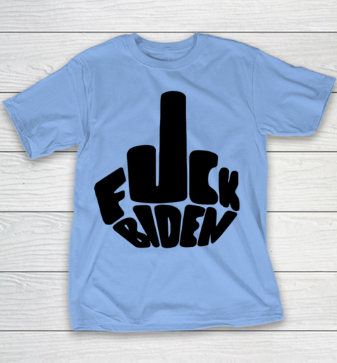 Fuck Joe Biden Cute Middle Finger Anti Biden Youth T-Shirt 5