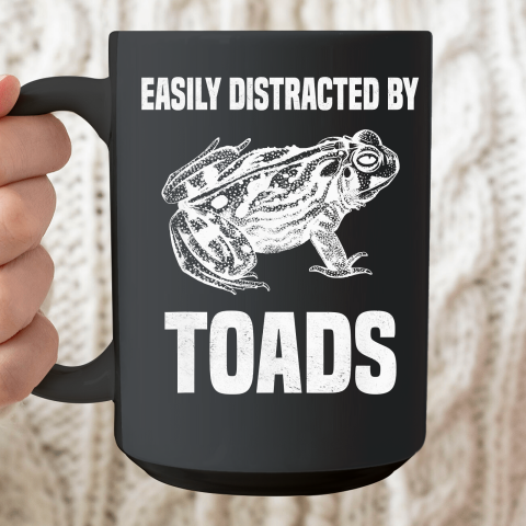 Toad Shirt Funny Frog Quote Joke Toad Lover Ceramic Mug 15oz