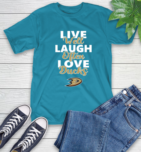 NHL Hockey Anaheim Ducks Live Well Laugh Often Love Shirt T-Shirt 10