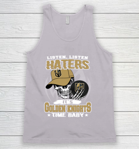 Listen Haters It is KNIGHTS Time Baby NHL Tank Top 3