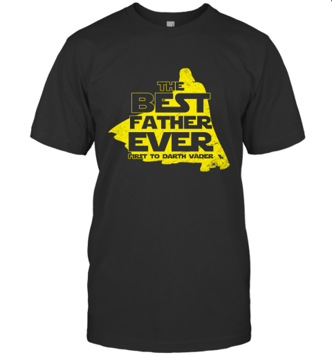 Gift Ideas For Father's Day  Best Father Ever T shirt