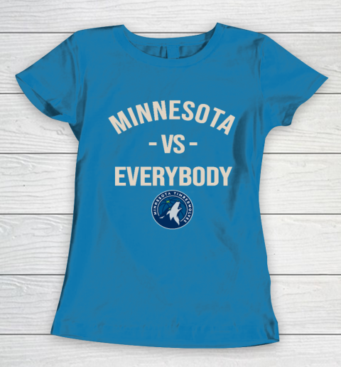 Minnesota Timberwolves Vs Everybody Women's T-Shirt 6