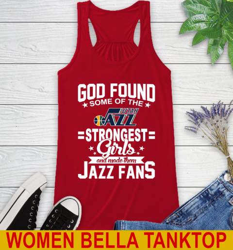 Utah Jazz NBA Basketball God Found Some Of The Strongest Girls Adoring Fans Racerback Tank 4