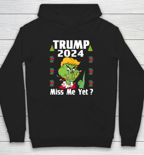 Trump Shirt Miss Me Yet Donald 2024 I'll Be Back Patriotic Hoodie