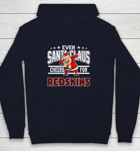 Washington Redskins Even Santa Claus Cheers For Christmas NFL Youth Hoodie 2