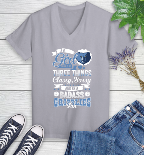 Memphis Grizzlies NBA A Girl Should Be Three Things Classy Sassy And A Be Badass Fan Women's V-Neck T-Shirt 4