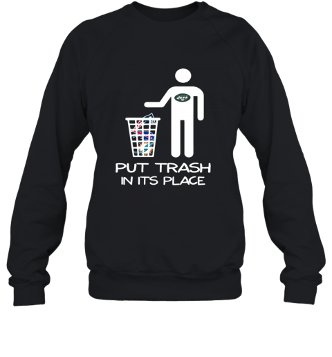 New York Jets Put Trash In Its Place Funny T-Shirt - T-shirts Low Price