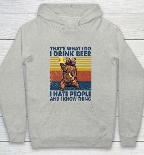THAT'S WHAT I DO I DRINK BEER I HATE PEOPLE AND I KNOW THINGS BEAR BEER VINTAGE RETRO Youth Hoodie