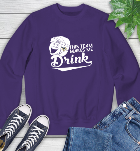 Nashville Predators NHL Hockey This Team Makes Me Drink Adoring Fan Sweatshirt 4