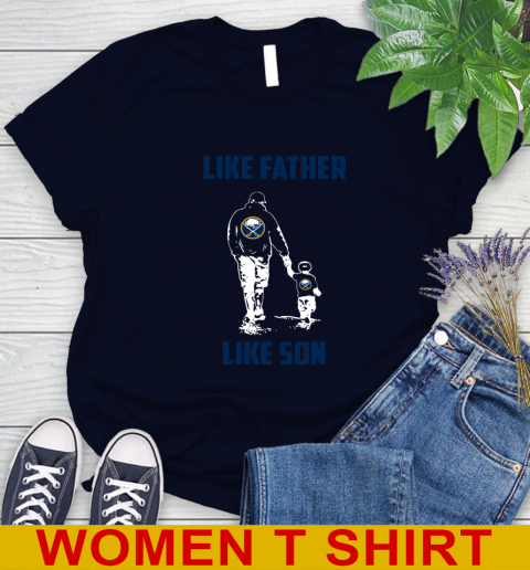Buffalo Sabres NHL Hockey Like Father Like Son Sports Women's T-Shirt 2
