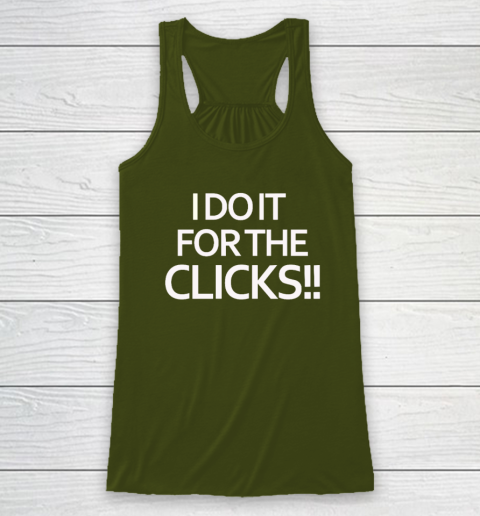Mike Boylan I Do It For The Clicks Racerback Tank 2