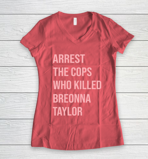 Arrest the cops who killed Breonna Taylor- Say Her Name Women's V-Neck T-Shirt 4