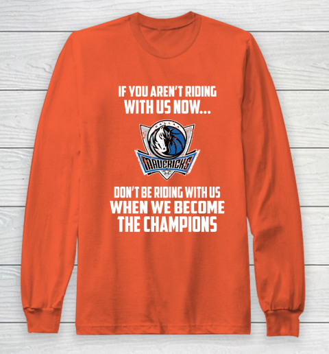 NBA Dallas Mavericks Basketball We Become The Champions Long Sleeve T-Shirt 3