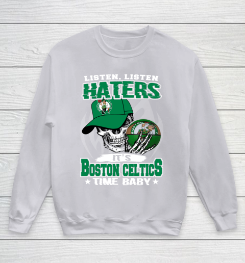 Listen Haters It is CELTICS Time Baby NBA Youth Sweatshirt 3