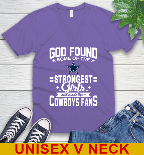Dallas Cowboys NFL Football God Found Some Of The Strongest Girls Adoring Fans V-Neck T-Shirt 8
