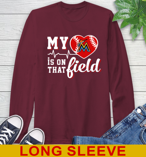 MLB My Heart Is On That Field Baseball Sports Miami Marlins Long Sleeve T-Shirt 7