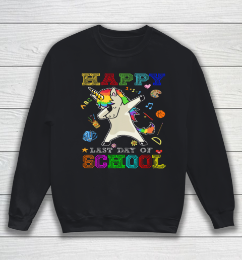 Happy Last Day Of School Shirt Unicorn Dabbing Sweatshirt