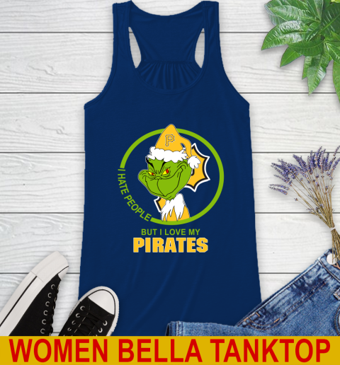 Pittsburgh Pirates MLB Christmas Grinch I Hate People But I Love My Favorite Baseball Team Racerback Tank 9