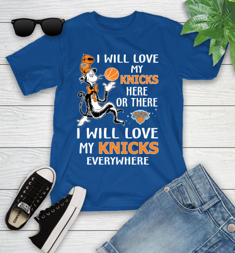 NBA Basketball New York Knicks I Will Love My Knicks Everywhere Dr Seuss Shirt Youth T-Shirt 10