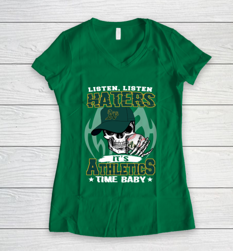 Listen Haters It is ATHLETICS Time Baby MLB Women's V-Neck T-Shirt 3