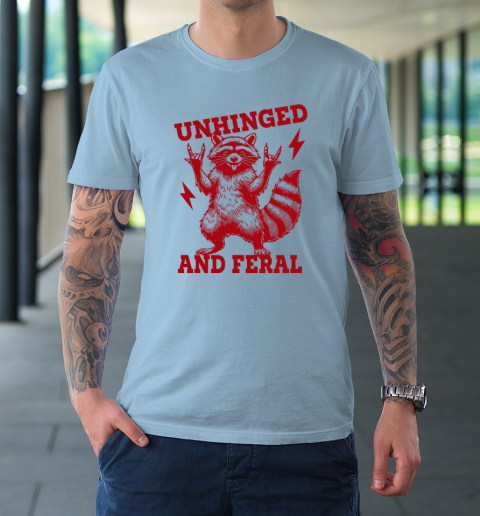 Unhinged And Feral Raccoon T-Shirt 5