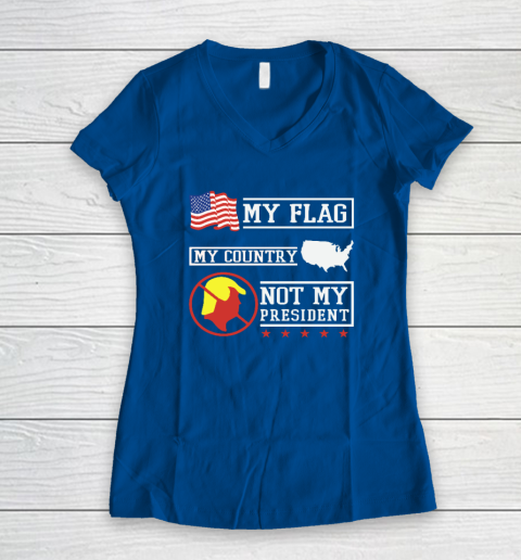 My Flag My Country Not My President Women's V-Neck T-Shirt 5
