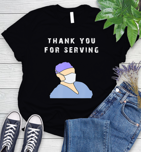 Nurse Shirt Thank you for serving doctors T Shirt Women's T-Shirt