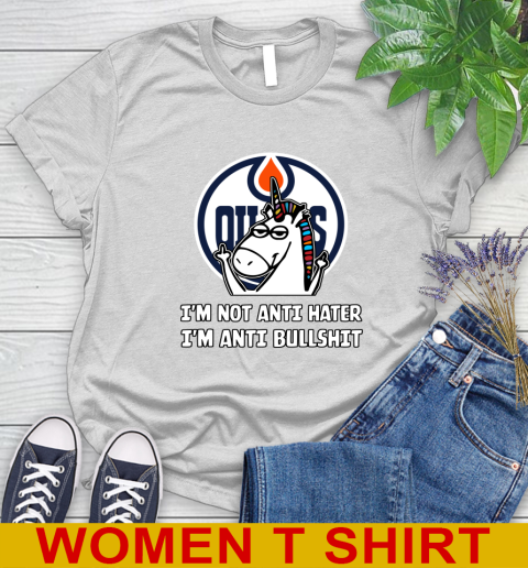 Edmonton Oilers NHL Hockey Unicorn I'm Not Anti Hater I'm Anti Bullshit Women's T-Shirt