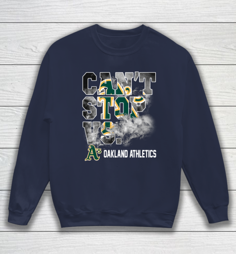 MLB Oakland Athletics Baseball Can't Stop Vs Athletics Sweatshirt 2