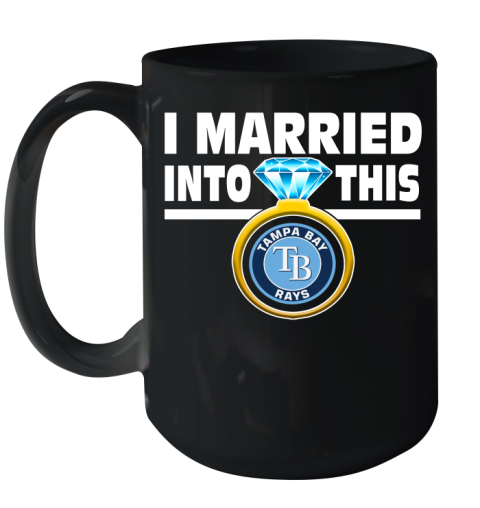 Tampa Bay Rays MLB Baseball I Married Into This My Team Sports Ceramic Mug 15oz