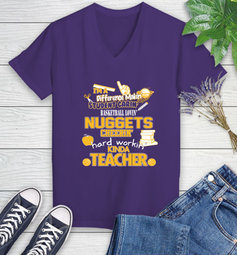 Denver Nuggets NBA I'm A Difference Making Student Caring Basketball Loving Kinda Teacher Women's V-Neck T-Shirt 3