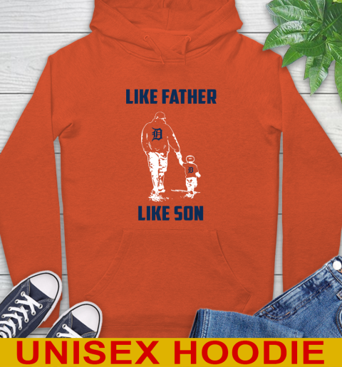 Detroit Tigers MLB Baseball Like Father Like Son Sports Hoodie 4
