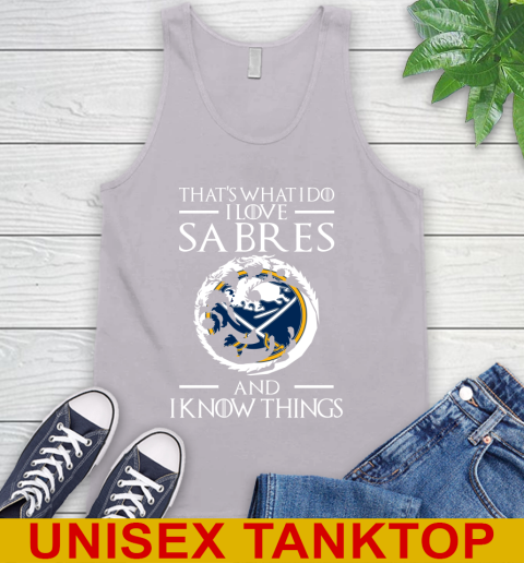Buffalo Sabres NHL Hockey That's What I Do I Love My Team And I Know Things Game Of Thrones 69