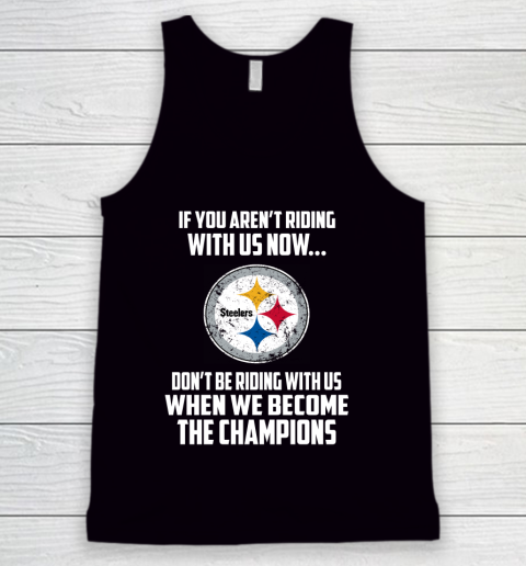 NFL Pittsburgh Steelers Football We Become The Champions Tank Top