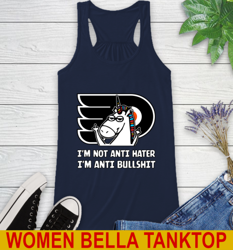 Philadelphia Flyers NHL Hockey Unicorn I'm Not Anti Hater I'm Anti Bullshit Racerback Tank 11
