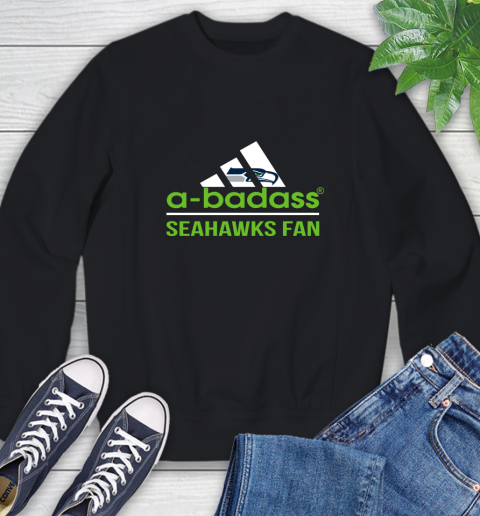 NFL A Badass Seattle Seahawks Fan Adidas Football Sports Sweatshirt