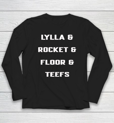 Guardians Of The Galaxy Lylla Rocket Floor Teefs Long Sleeve T-Shirt