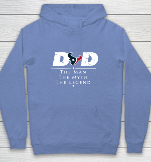 Houston Texans NFL Football Dad The Man The Myth The Legend Youth Hoodie 8
