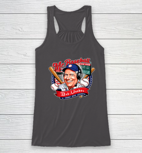 Bob Uecker  Mr Baseball Front Row Legend Funny Racerback Tank 6