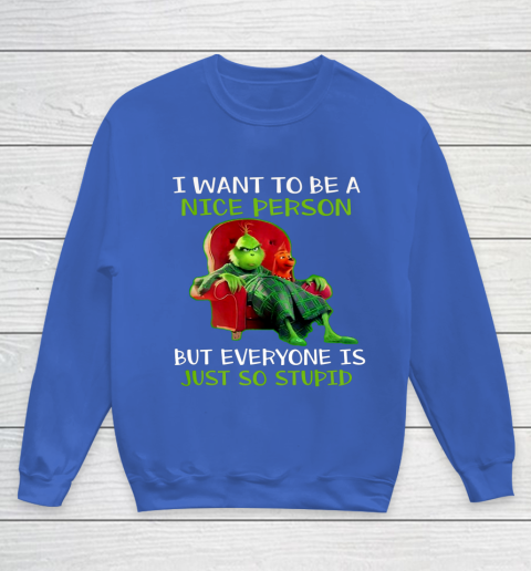 Tee Christmas Grinch Xmas funny quotes Youth Sweatshirt 6
