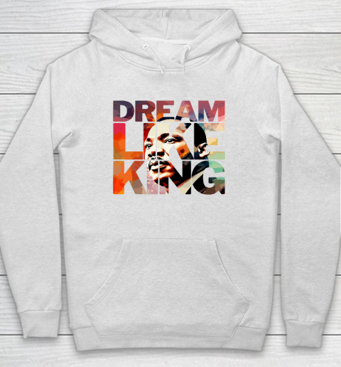 Martin Luther King Day Black History Month I Have A Dream Hoodie