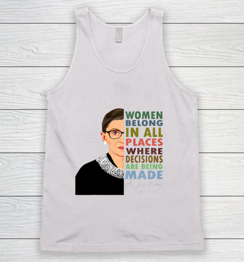 RBG Women Belong In All Places Ruth Bader Ginsburg Tank Top