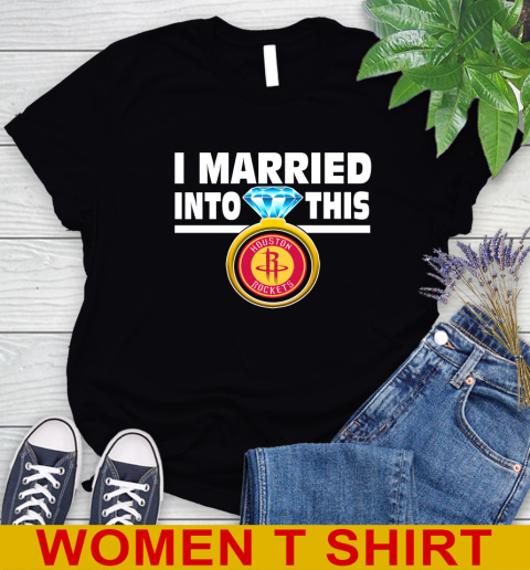 Houston Rockets NBA Basketball I Married Into This My Team Sports Women's T-Shirt