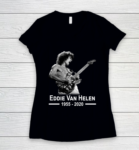 Eddie Van Helen RIP 1955  2020 Guitar Legend Women's V-Neck T-Shirt