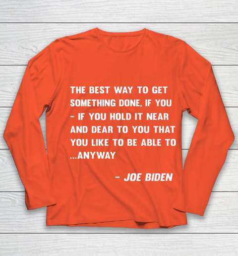 Funny Joe Biden Anyway Quote Speech 2021 Press Conference Youth Long Sleeve 3